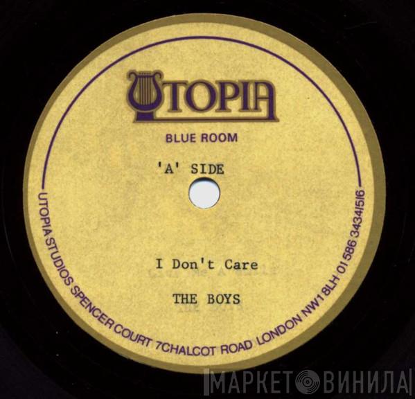  The Boys   - I Don't Care