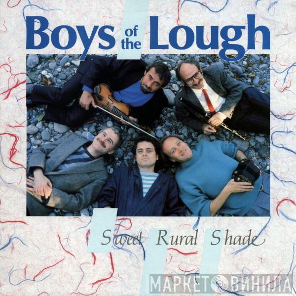 The Boys Of The Lough - Sweet Rural Shade