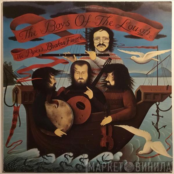 The Boys Of The Lough - The Piper's Broken Finger