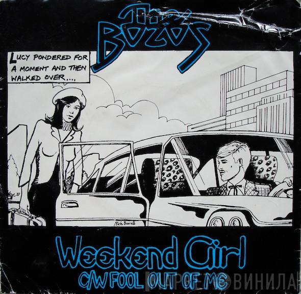  The Bozos  - Weekend Girl / Fool Out Of Me
