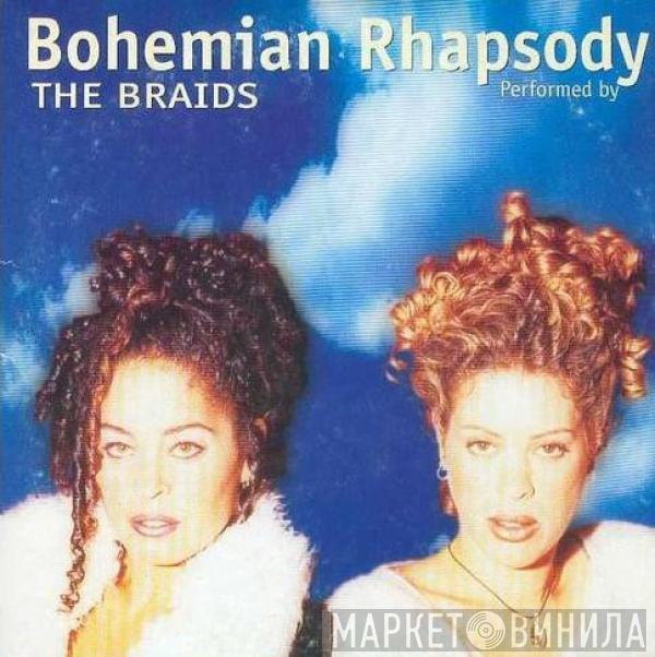  The Braids  - Bohemian Rhapsody
