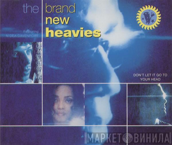  The Brand New Heavies  - Don't Let It Go To Your Head