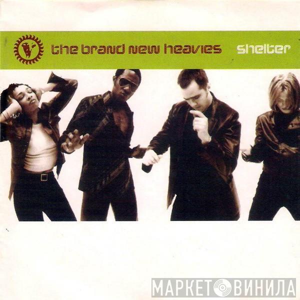  The Brand New Heavies  - Shelter