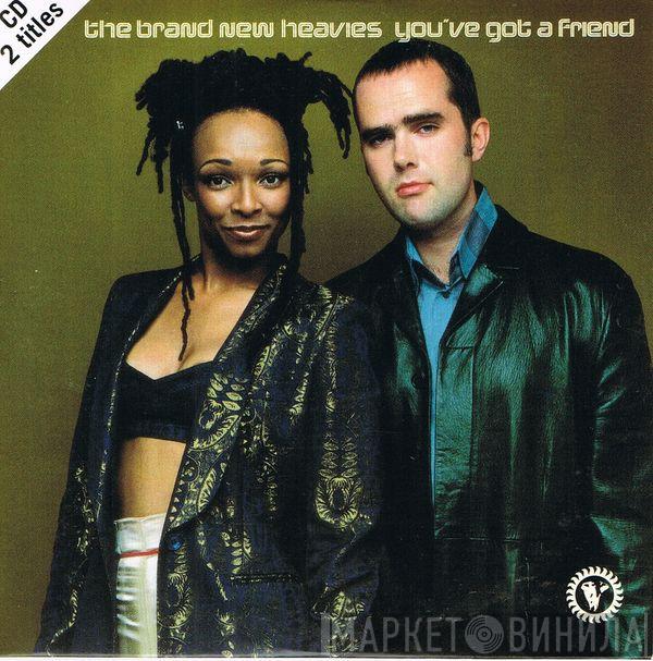  The Brand New Heavies  - You've Got A Friend