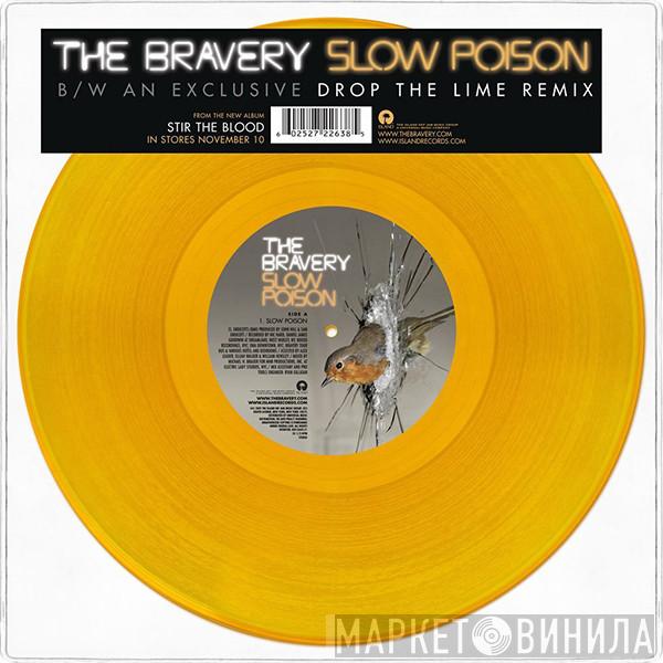  The Bravery  - Slow Poison