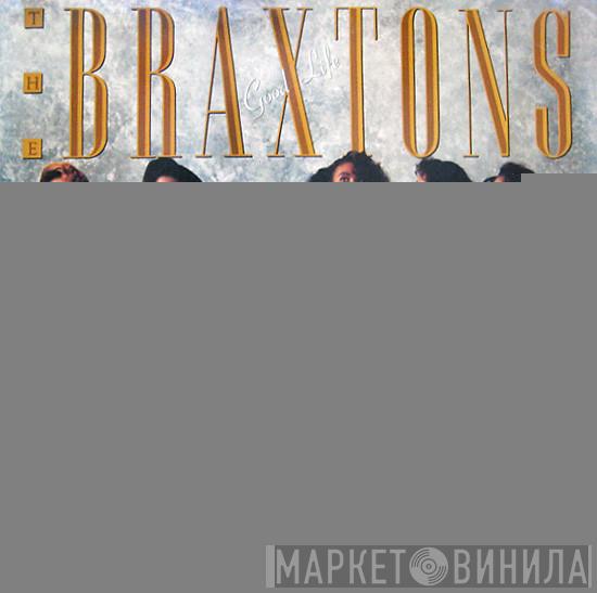 The Braxtons - Good Life