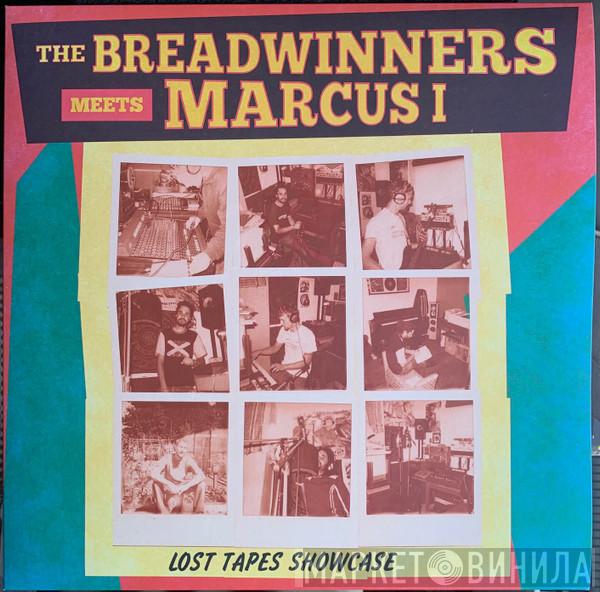 The Breadwinners, Marcus I - Lost Tapes Showcase