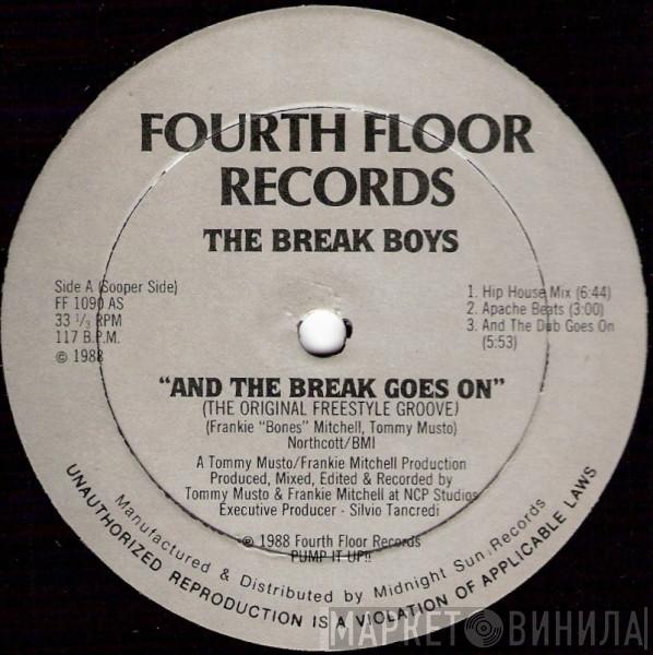  The Break Boys  - And The Break Goes On (The Original Freestyle Groove)