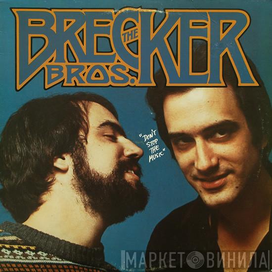  The Brecker Brothers  - Don't Stop The Music