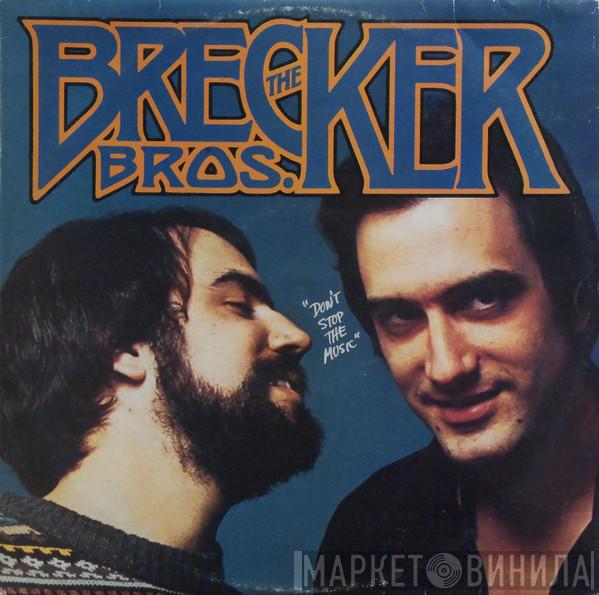  The Brecker Brothers  - Don't Stop The Music