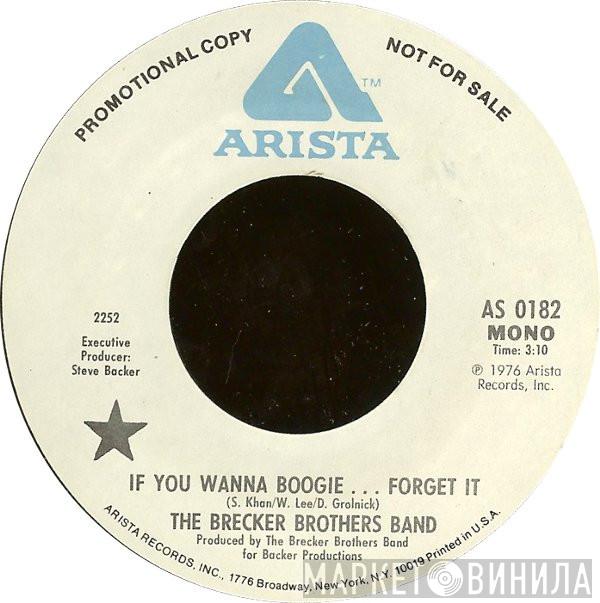 The Brecker Brothers - If You Wanna Boogie... Forget It