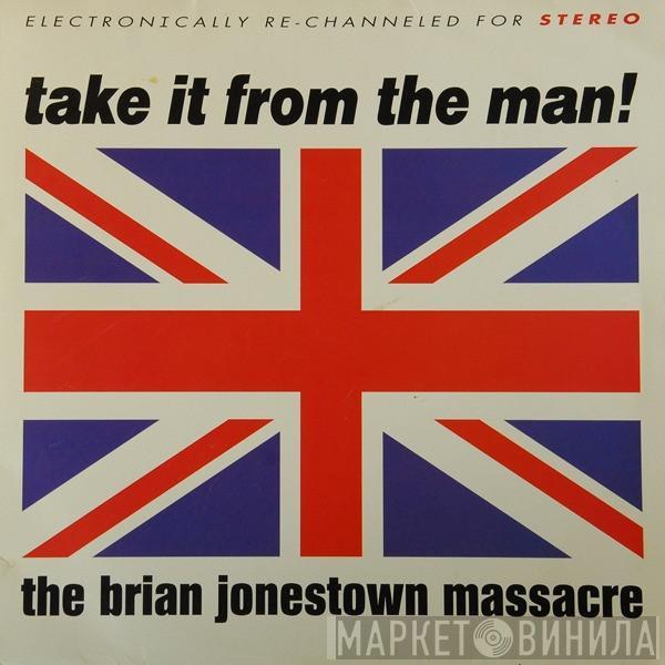  The Brian Jonestown Massacre  - Take It From The Man!