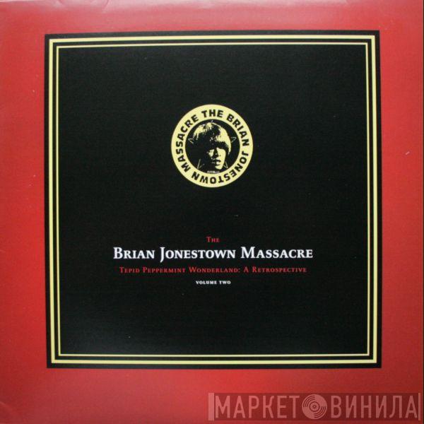  The Brian Jonestown Massacre  - Tepid Peppermint Wonderland: A Retrospective (Volume Two)