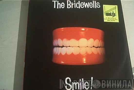 The Bridewells - Smile!