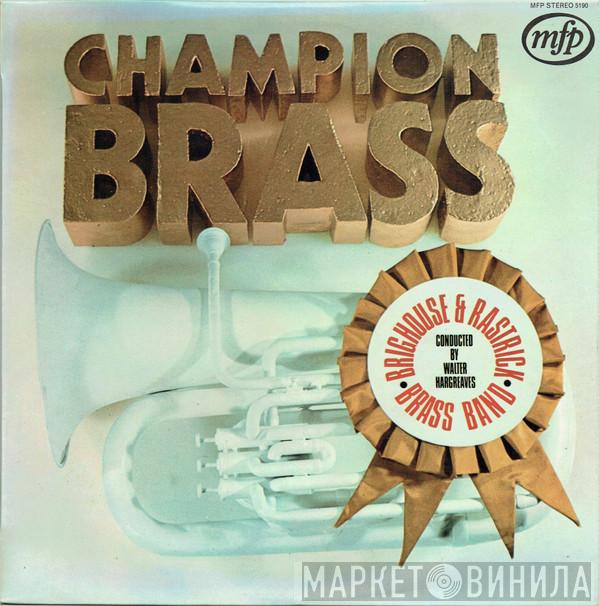 The Brighouse And Rastrick Brass Band, Walter Hargreaves - Champion Brass