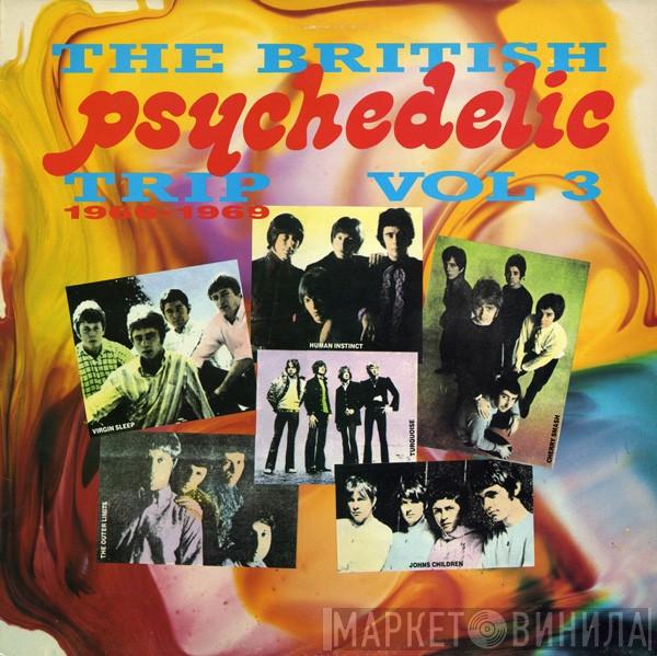  - The British Psychedelic Trip Vol. 3 1966-1969
