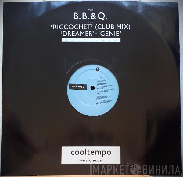The Brooklyn, Bronx & Queens Band - The B.B. & Q. E.P. Riccochet (Club Mix) / Dreamer / Genie