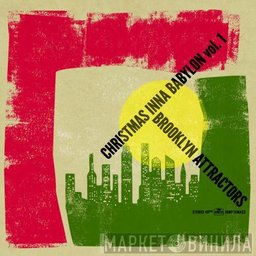 The Brooklyn Attractors - Christmas Inna Babylon Vol. 1