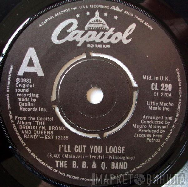 The Brooklyn, Bronx & Queens Band - I'll Cut You Loose