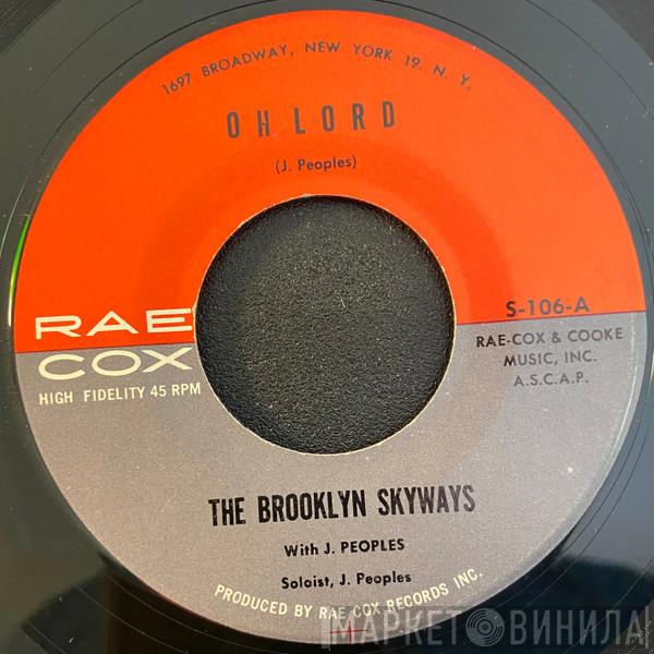 The Brooklyn Skyways, Johnny Peoples - Oh Lord