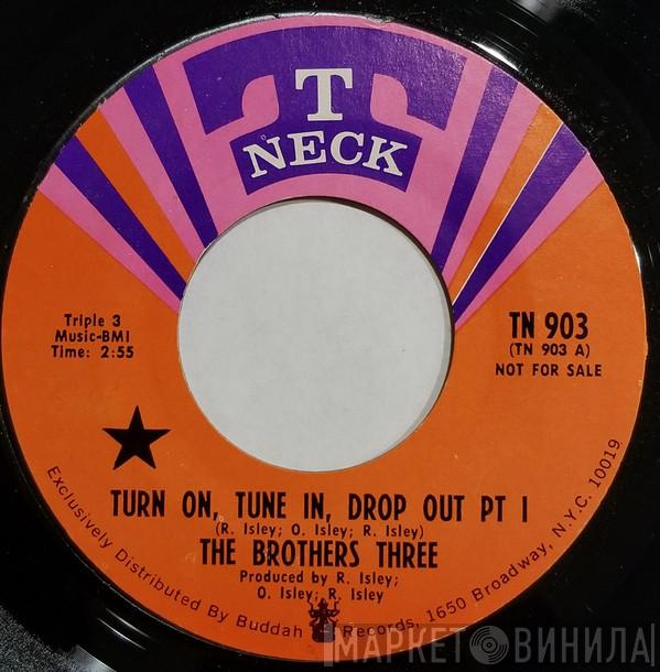 The Brothers Three - Turn On, Tune In, Drop Out