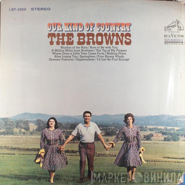 The Browns   - Our Kind Of Country