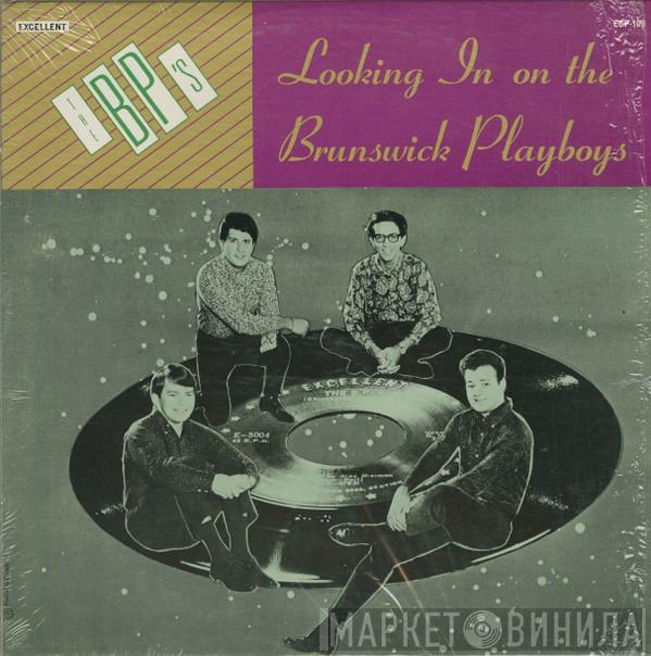 The Brunswick Playboys - Looking In On The Brunswick Playboys