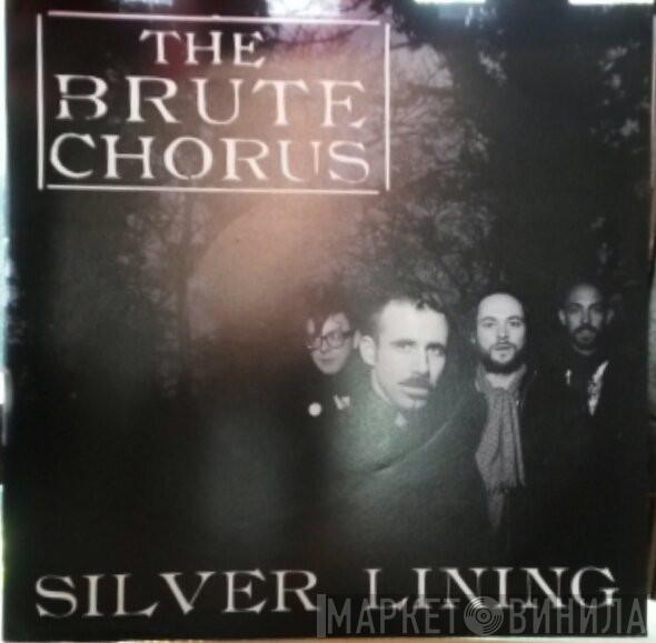 The Brute Chorus, The Woodentops - Silver Lining / Third Floor Rooftop High