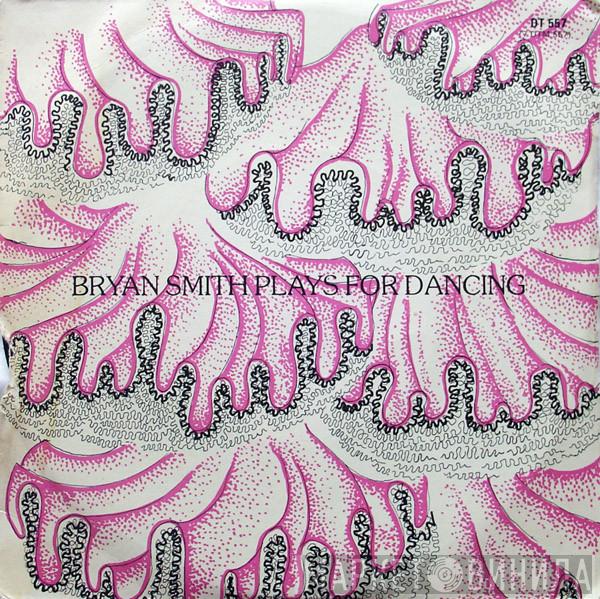 The Bryan Smith Latin Sound - Bryan Smith Plays For Dancing - Latin In Sequence