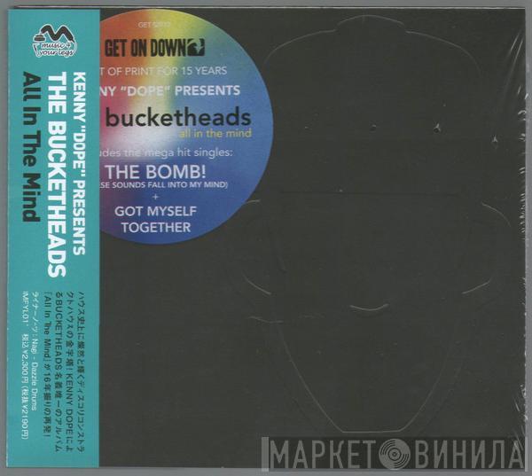  The Bucketheads  - All In The Mind