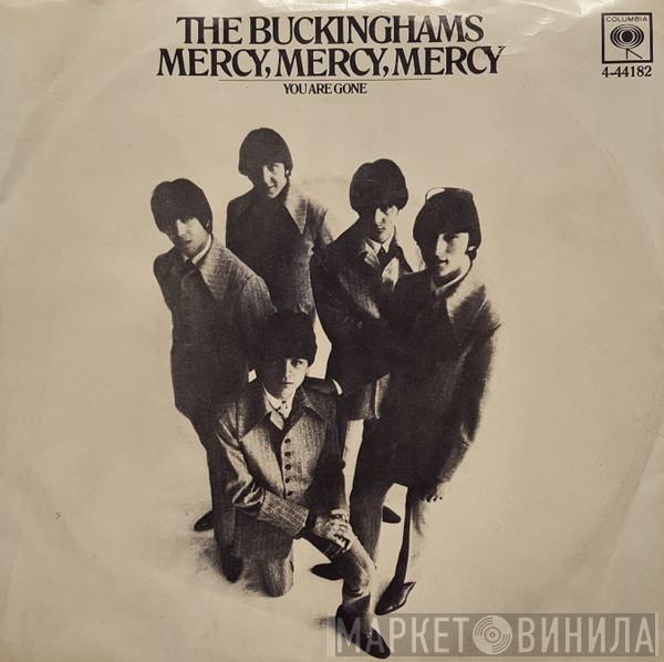  The Buckinghams  - Mercy, Mercy, Mercy / You Are Gone