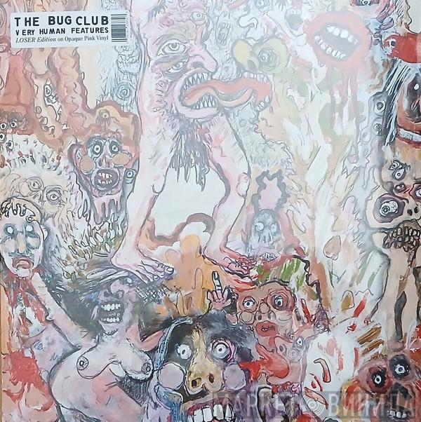 The Bug Club - Very Human Features