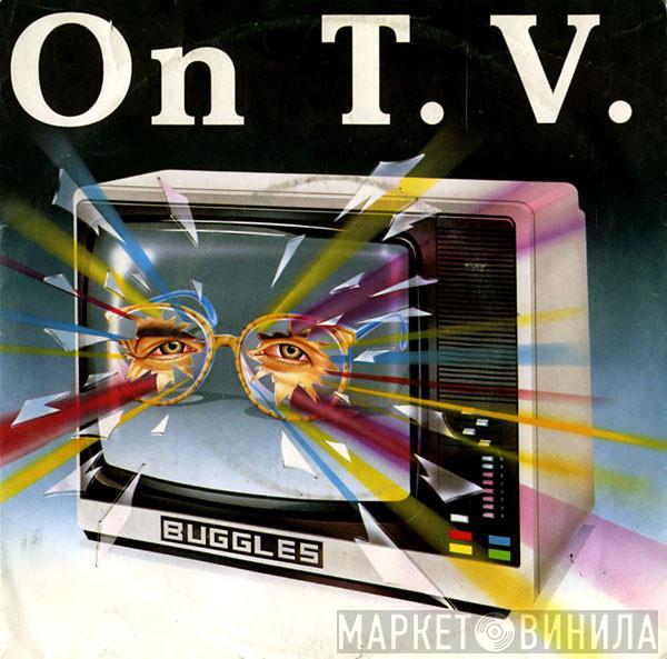 The Buggles - On T.V.