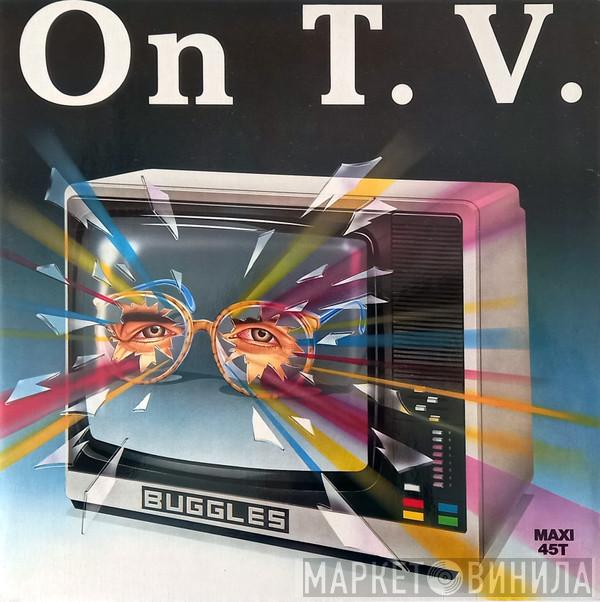  The Buggles  - On T.V.