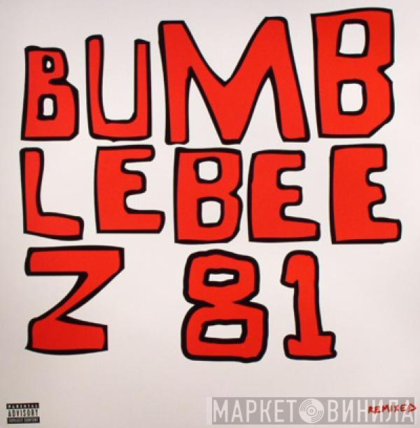 The Bumblebeez - Remixed