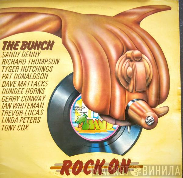  The Bunch   - Rock On