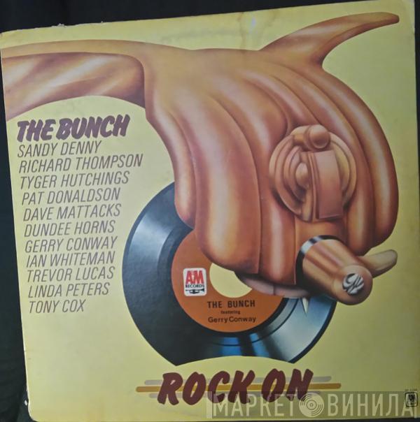  The Bunch   - Rock On