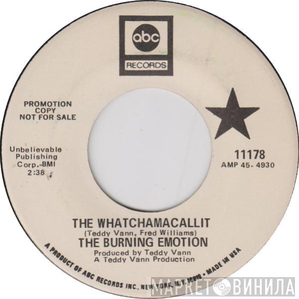 The Burning Emotions - The Whatchamacallit