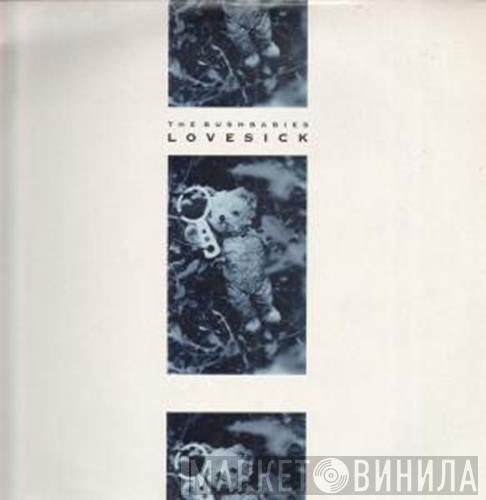 The Bushbabies - Lovesick