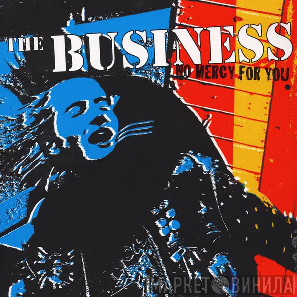 The Business - No Mercy For You
