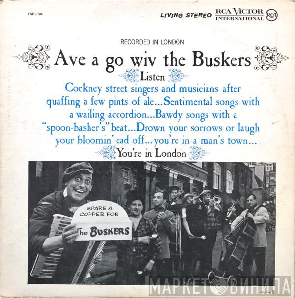  The Buskers   - Ave A Go Wiv The Buskers