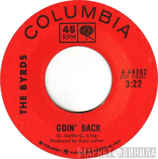  The Byrds  - Goin' Back / Change Is Now