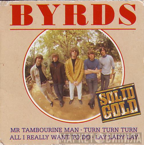  The Byrds  - Mr. Tambourine Man / Turn Turn Turn / All I Really Want To Do / Lay Lady Lay