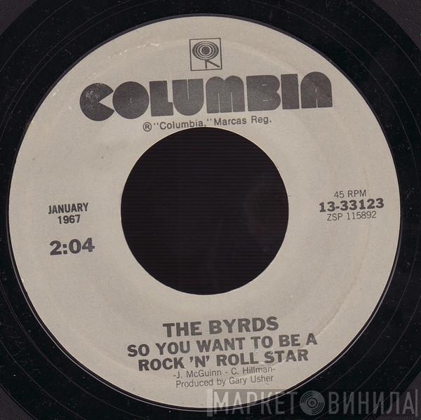  The Byrds  - So You Want To Be A Rock 'N' Roll Star / My Back Pages