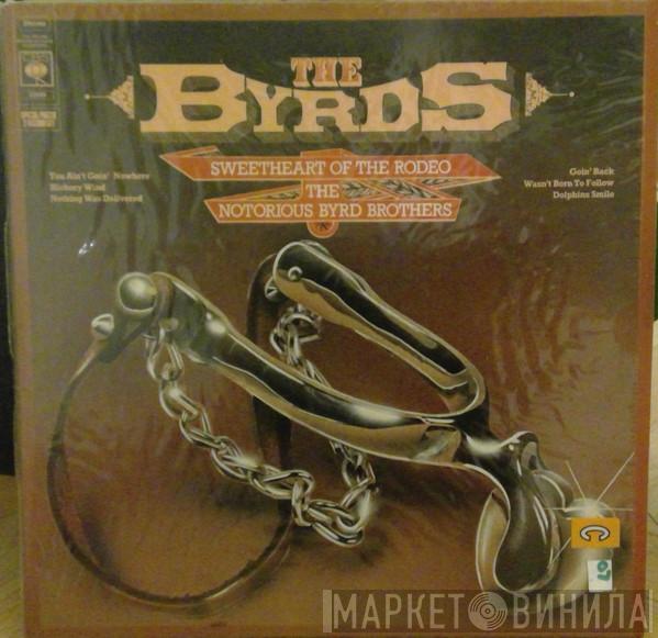  The Byrds  - Sweetheart of the Rodeo / The Notorious Byrd Brothers