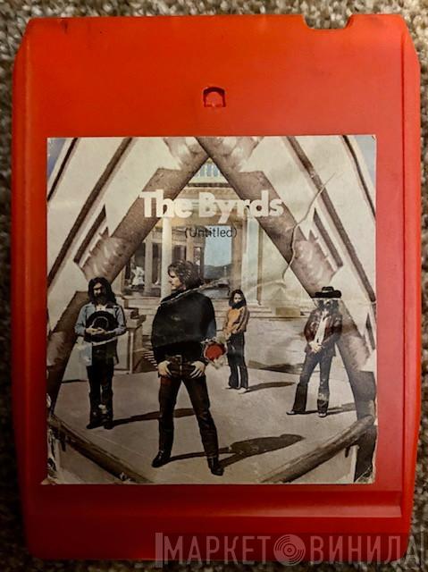  The Byrds  - (Untitled)