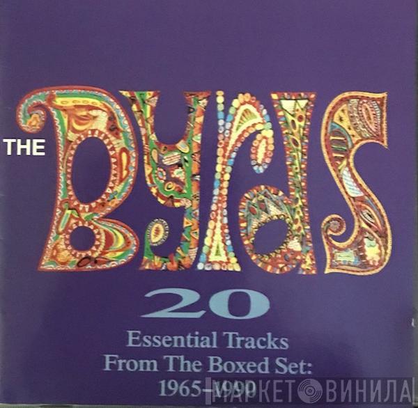  The Byrds  - 20 Essential Tracks From The Boxed Set: 1965-1990