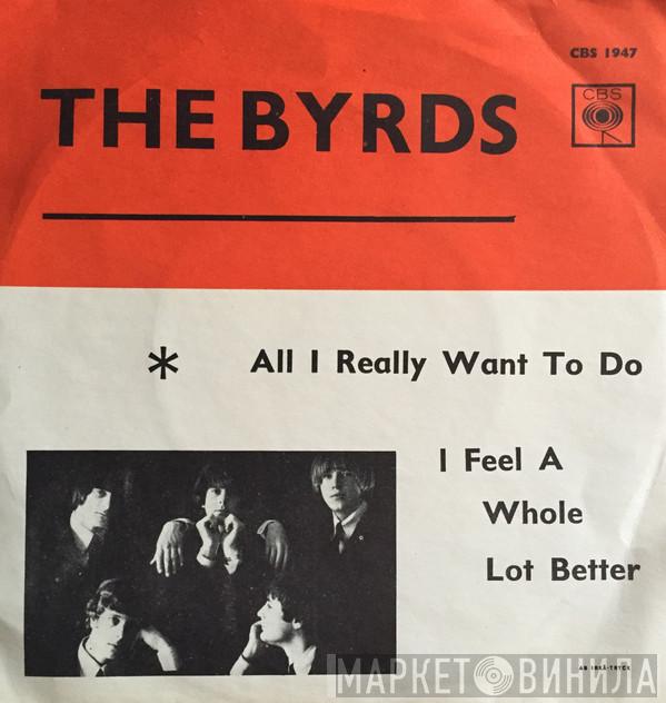  The Byrds  - All I Really Want To Do
