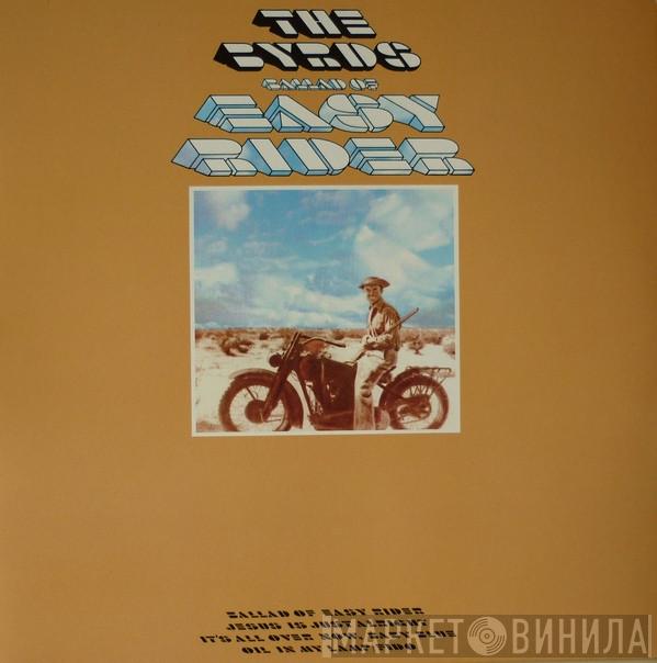  The Byrds  - Ballad Of Easy Rider