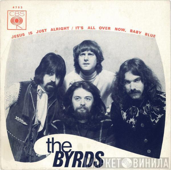  The Byrds  - Jesus Is Just Alright